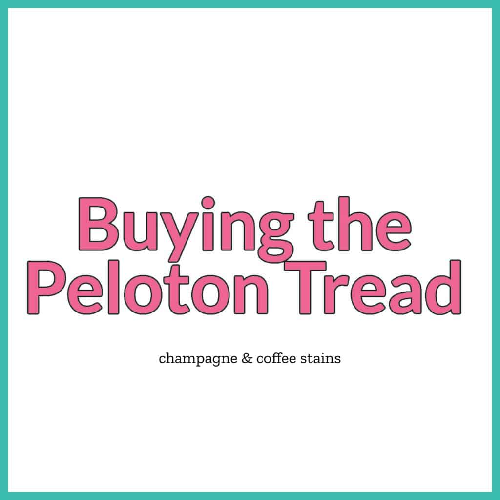 buying peloton tread blog image