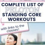 woman stretching with text complete list of peloton standing core workouts