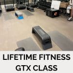 lifetime gtx class review